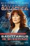 [Battlestar Galactica Reimagined 03] • Battlestar Galactica · Sagittarius Is Bleeding